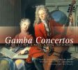 Abel / Bach / Milling m.m.: Gamba Concertos